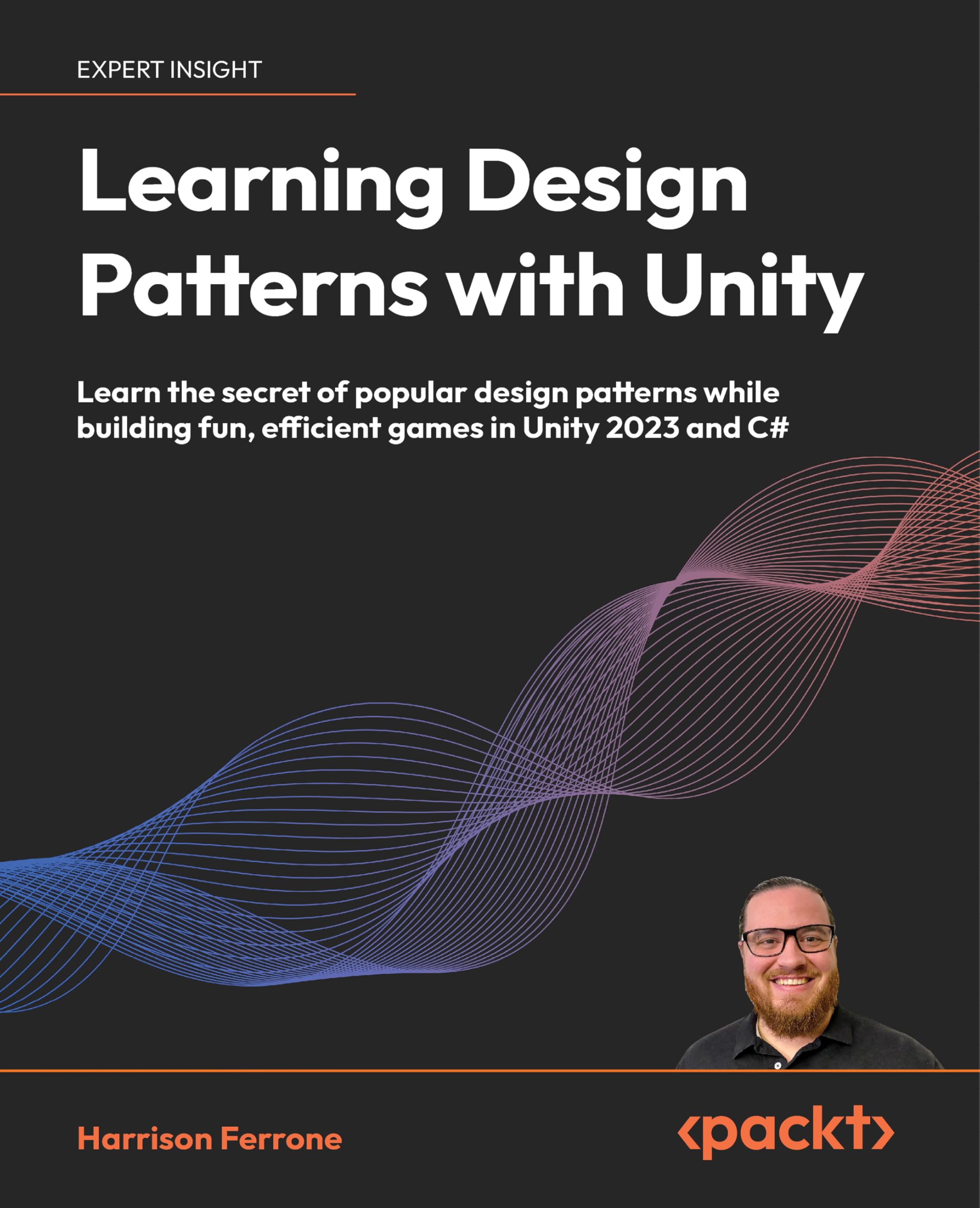 Mua Learning Design Patterns with Unity: Learn the secret of popular ...
