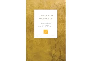 Tsongkhapa: A Buddha in the Land of Snows