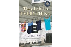 They Left Us Everything: A Memoir