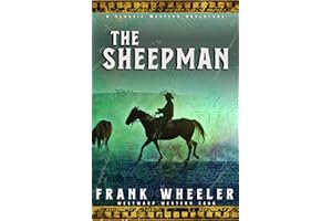 The Sheepman : A Classic Western Adventure (Westward Western Saga)