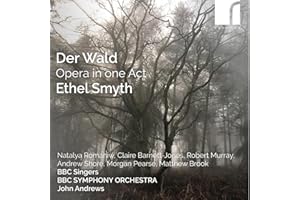 Der Wald: Opera in One Act by Ethel Smyth