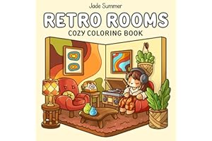 Retro Rooms: Cozy Coloring Book for Adults and Teens with Vintage Interiors and Timeless Scenes for Relaxation