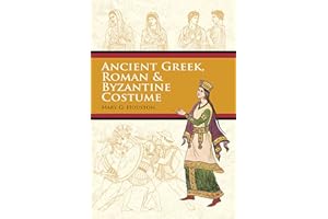Ancient Greek, Roman & Byzantine Costume (Dover Fashion and Costumes)