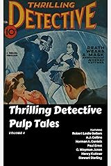 Thrilling Detective Pulp Tales Volume 4 Kindle Edition