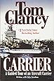 Carrier: A Guided Tour of an Aircraft Carrier (Tom Clancy's Military Reference)
