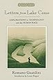 Letters from Lake Como: Explorations on Technology and the Human Race (Ressourcement: Retrieval & Renewal in Catholic Thought)