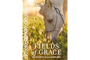 Fields of Grace: Sharing Faith from the Horse Farm