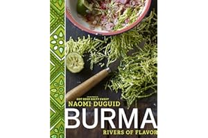 Burma: Rivers of Flavor: A Cookbook
