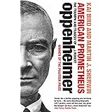 American Prometheus: The Triumph and Tragedy of J. Robert Oppenheimer