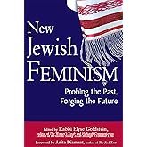 New Jewish Feminism: Probing the Past, Forging the Future