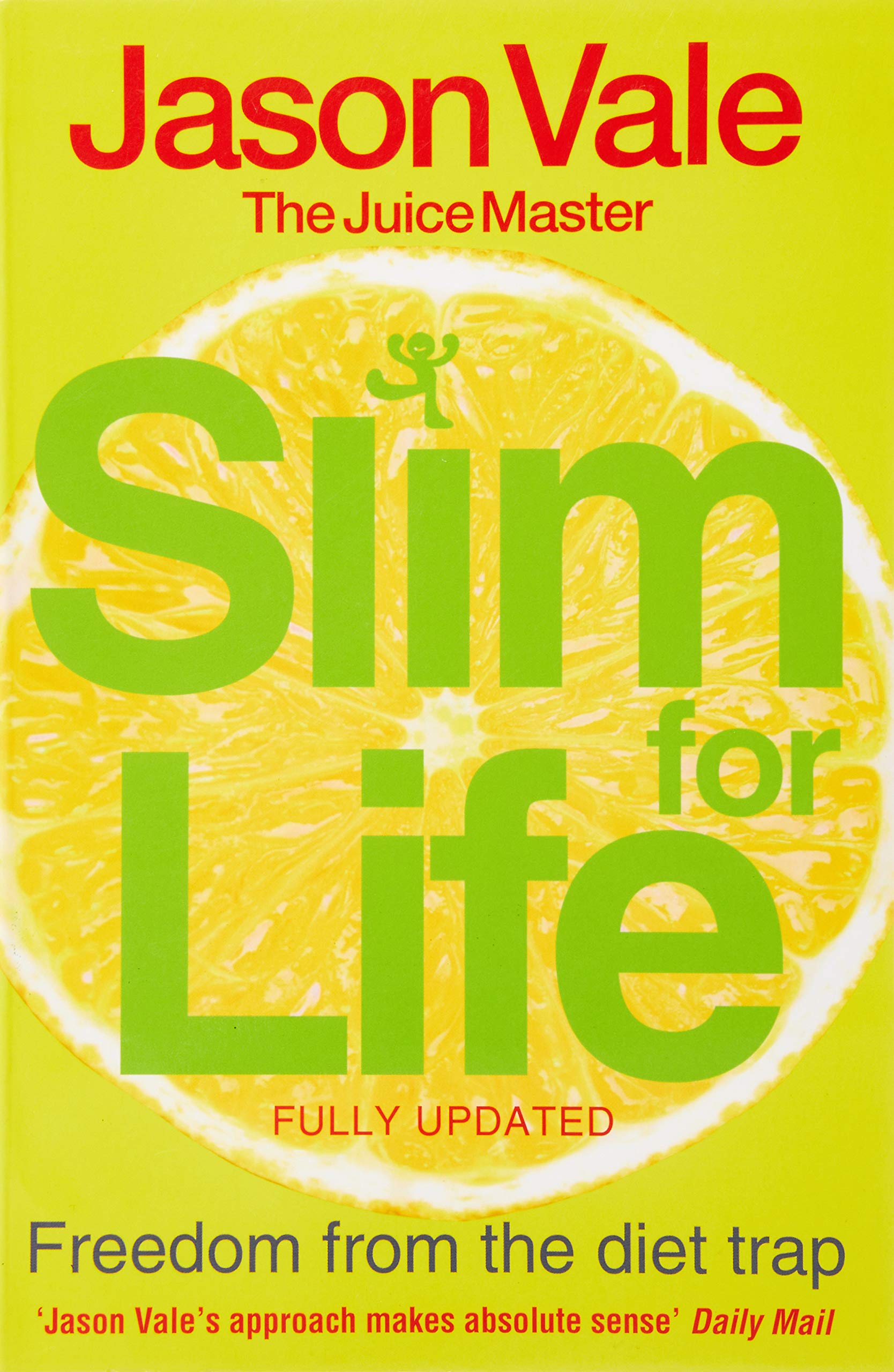 Slim For Life Freedom From The Diet Trap Amazon Co Uk Vale Jason 9780007284924 Books