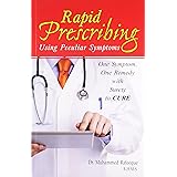 Rapid Prescribing Using Peculiar Symptoms: 1