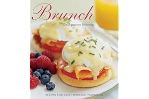 Brunch: Recipes for Cozy Weekend Mornings
