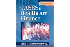 Cases in Healthcare Finance, Seventh Edition