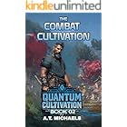 The Combat Cultivation (Quantum Cultivation Book 2)