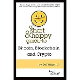 A Short & Happy Guide to Bitcoin, Blockchain, and Crypto (Short & Happy Guides)