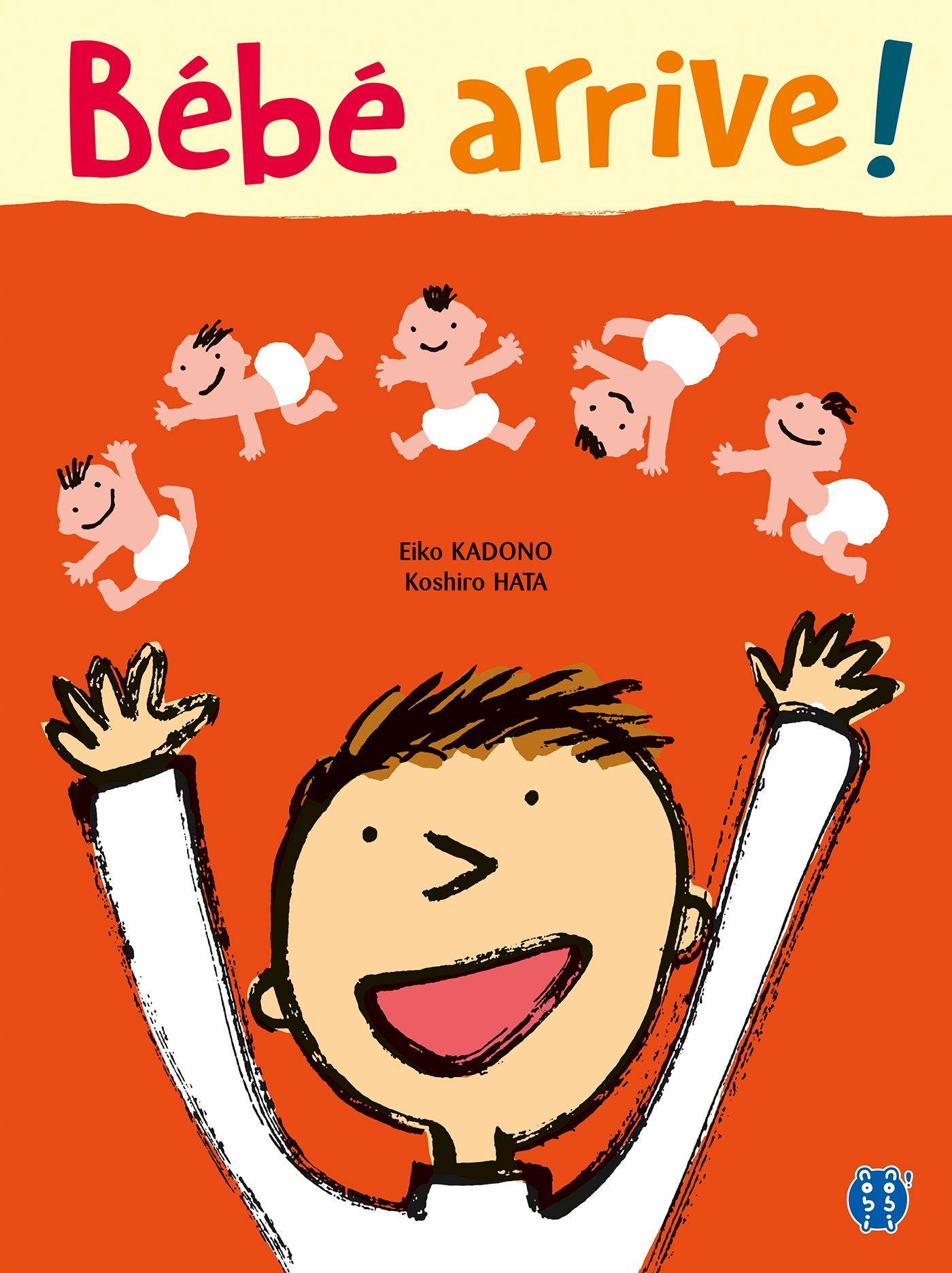 Bebe Arrive Album French Edition Kadono Eiko Hata Koshiro Amazon Com Books