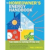The Homeowner's Energy Handbook: Your Guide to Getting Off the Grid