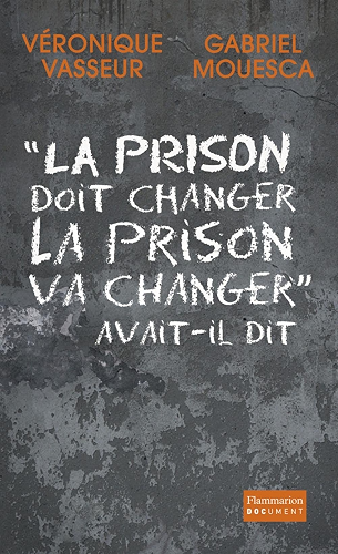Download « La prison doit changer, la prison va changer » avait-il dit (Document) PDF