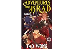 Adventures on Brad Books 1 - 3: A LitRPG Fantasy Adventure (Adventures on Brad Omnibus)