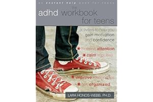 The ADHD Workbook for Teens: Activities to Help You Gain Motivation and Confidence