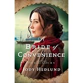 A Bride of Convenience: A British Columbia Marriage of Convenience Historical Romance (The Bride Ships)