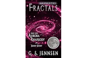 Fractals: (Not An) Aurora Rhapsody Short Story (Amaranthe Short Stories Book 6)