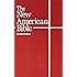 The New American Bible (With the Revised Book of Psalms and the Revised New Testament)