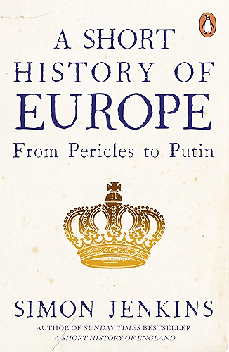 Download A Short History of Europe: From Pericles to Putin (English Edition) PDF