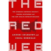 The Red Web: The Kremlin's Wars on the Internet