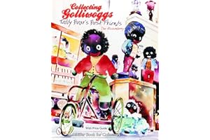 Collecting Golliwoggs: Teddy Bear's Best Friends (Schiffer Book for Collectors)