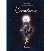Coraline (Edici&oacute;n Ilustrada) / Coraline (Illustrated Edition) (Spanish Edition)