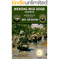 Mekong Mud Dogs: Story of: Sgt. Ed Eaton (1st Print) book cover