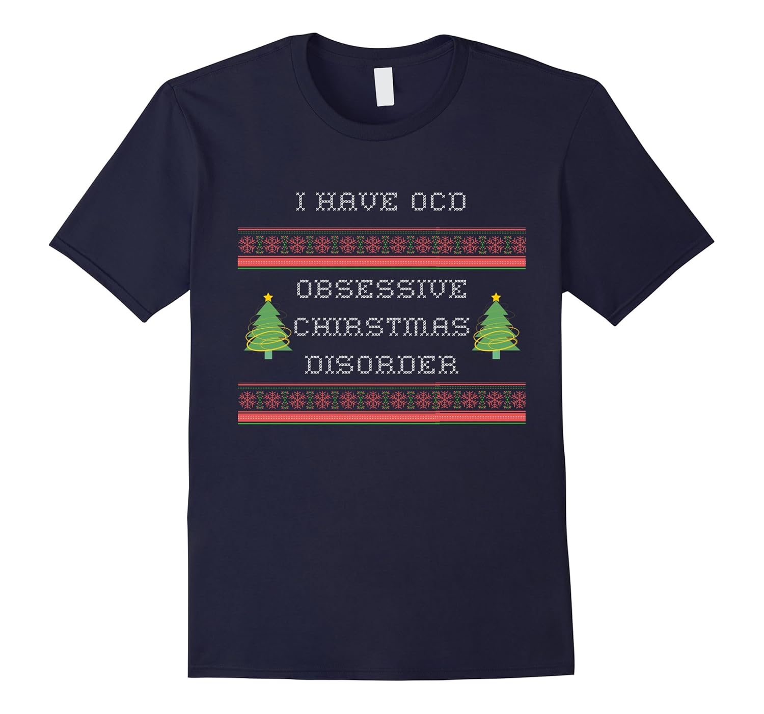 Cute Obsessive Christmas Disorder T-Shirt Shirt-ANZ