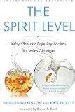 The Spirit Level: Why Greater Equality Makes Societies Stronger