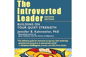 The Introverted Leader: Building on Your Quiet Strength