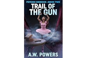 Trail of the Gun (Psychic Sidekick Book 2)