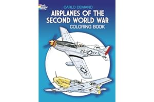Airplanes of the Second World War Coloring Book (Dover Planes Trains Automobiles Coloring)