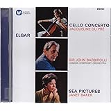 Elgar: Cello Concerto - Sea Pictures - Overture: 'Cockaigne'