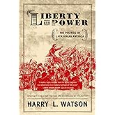 Liberty and Power: The Politics of Jacksonian America