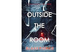 Outside The Room (An Isla Rivers FBI Suspense Thriller—Book One)