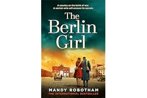 The Berlin Girl: A Novel of World War II