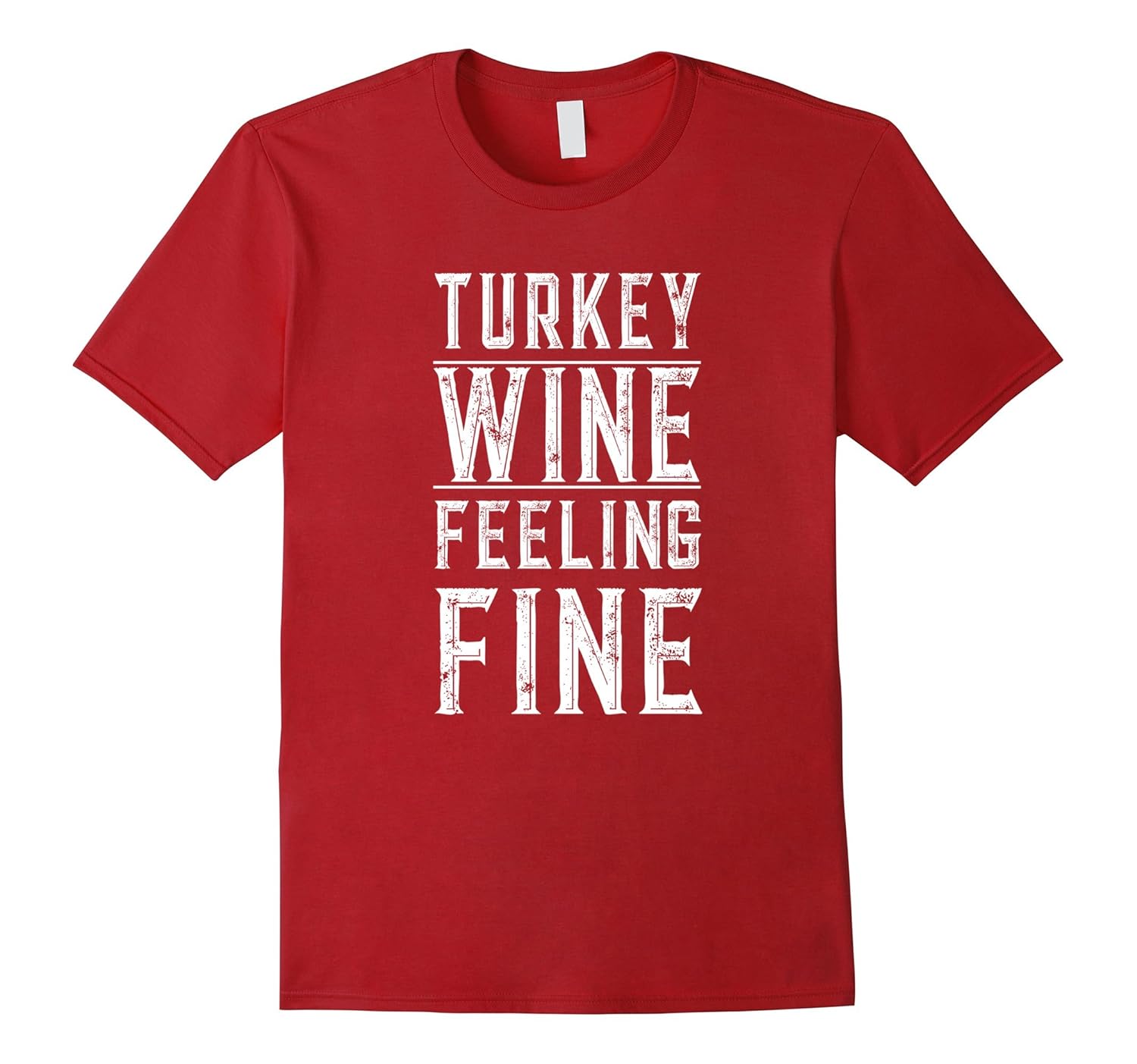 Turkey Wine Feeling Fine Funny Thanksgiving T-Shirt-Rose