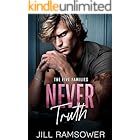 Never Truth: A Bodyguard Mafia Romance (The Five Families Book 2)