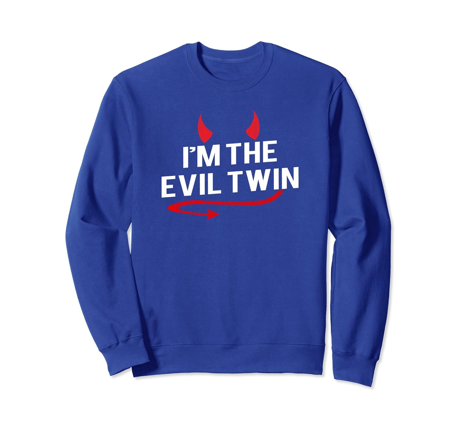 I'm the Evil Twin Funny Halloween Costume Sweatshirt-Rose