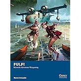 Pulp!: Skirmish Adventure Wargaming (Osprey Wargames)