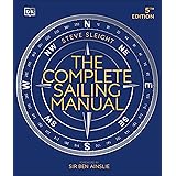 The Complete Sailing Manual (DK Complete Manuals)