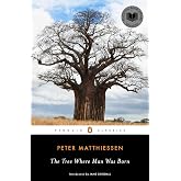 The Tree Where Man Was Born (Penguin Classics)