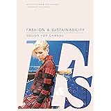 Fashion and Sustainability: Design for Change