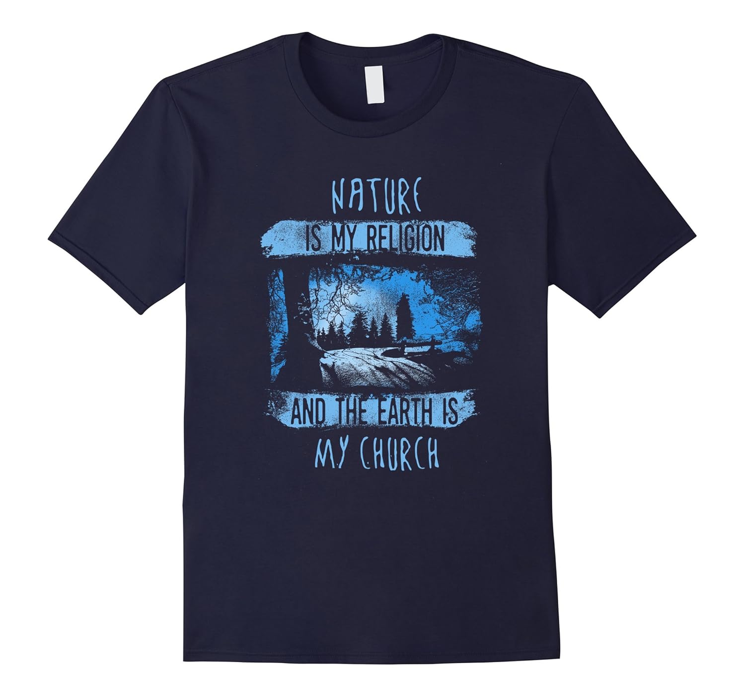 Nature is my Religion, the Earth is my Church T Shirt-ANZ